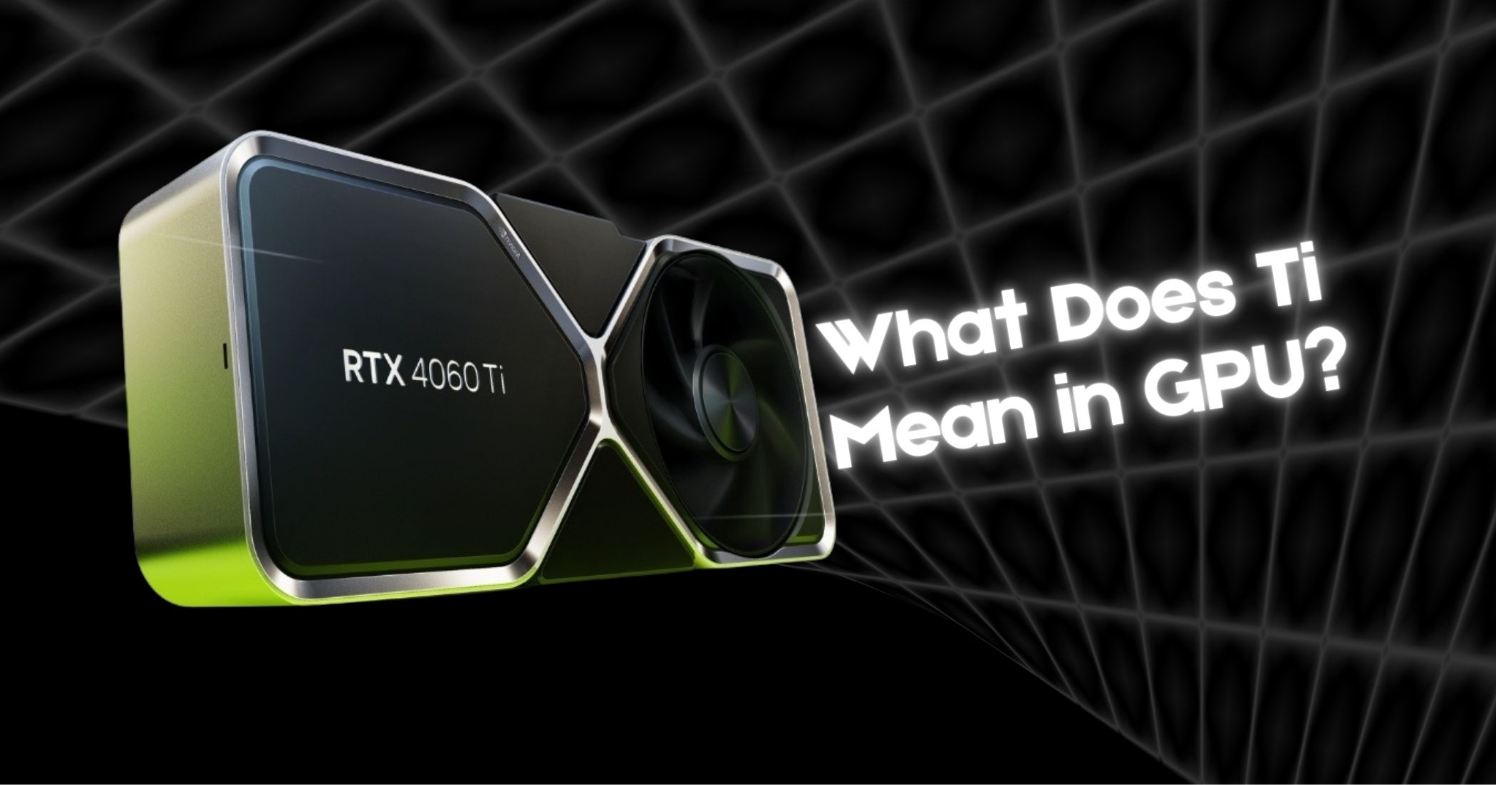 what does ti mean in gpu