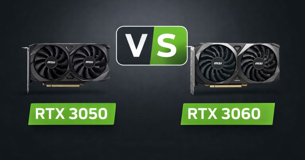 Nvidia GeForce RTX 3060 vs RTX 3050