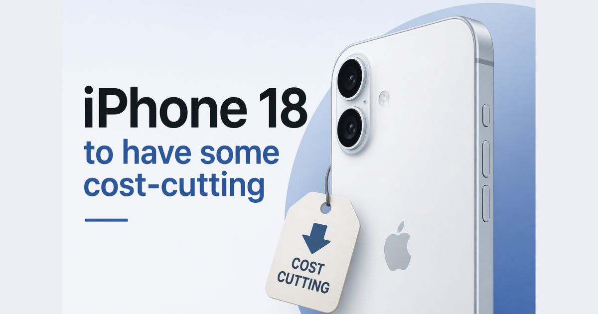 iphone 18 cost cutting